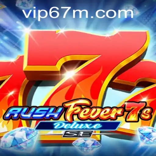 Descubra RushFever7sDeluxeSE: A Nova Sensação do Mundo dos Jogos